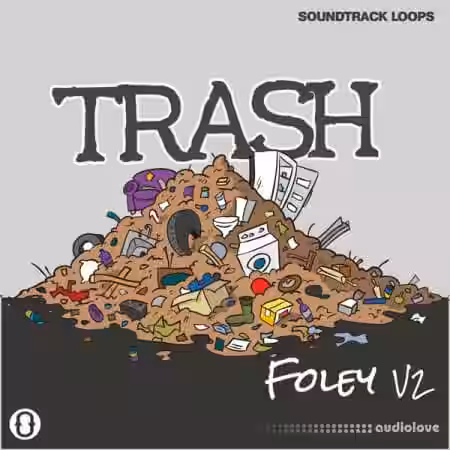 Soundtrack Loops Foley V2 Trash Sound Effects and Rhythms [WAV] - Sample Pack Artwork