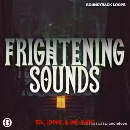 Soundtrack Loops Frightening Sounds [WAV] - Sample Pack Artwork
