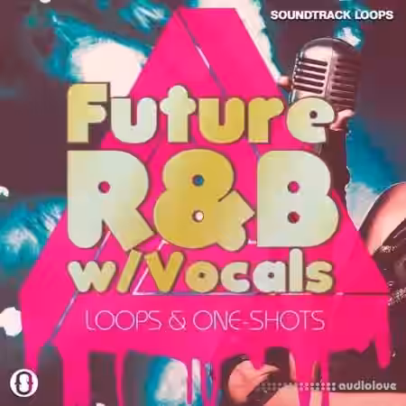 Soundtrack Loops Future RnB Vocal Loops and OneShots [WAV] - Sample Pack Artwork