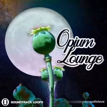 Soundtrack Loops Opium Lounge [WAV] - Sample Pack Artwork