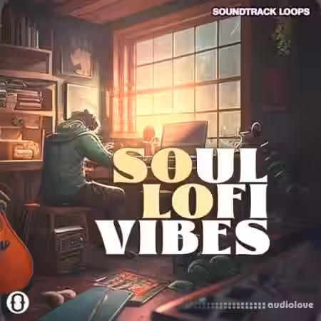Soundtrack Loops Soul LoFi Vibes [WAV] - Sample Pack Artwork