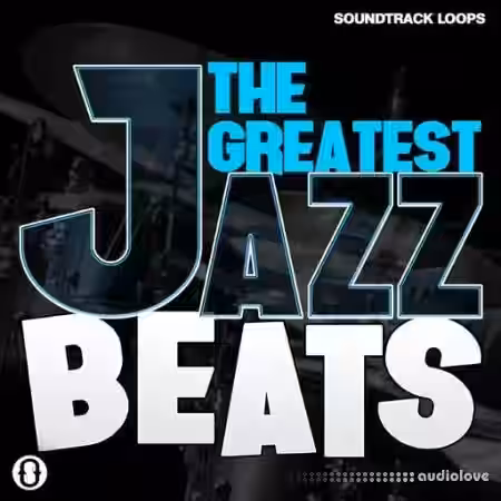 Soundtrack Loops The Greatest Jazz Beats [WAV] - Sample Pack Artwork