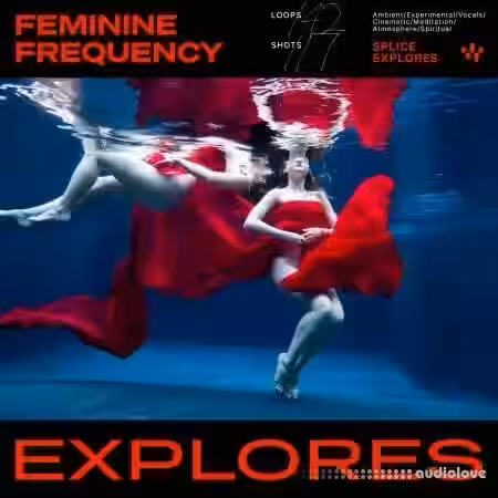 Splice Explores Feminine Frequency [WAV] - Sample Pack Artwork