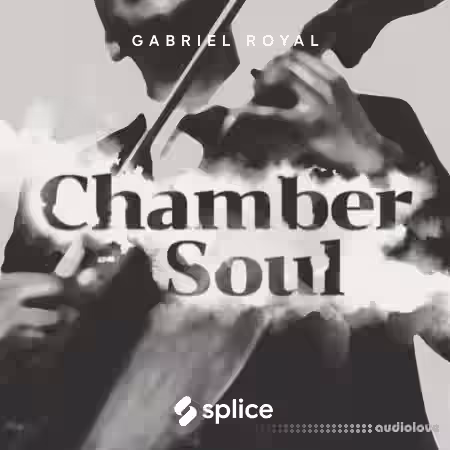 Splice Originals Chamber Soul with Gabriel Royal [WAV] - Sample Pack Artwork