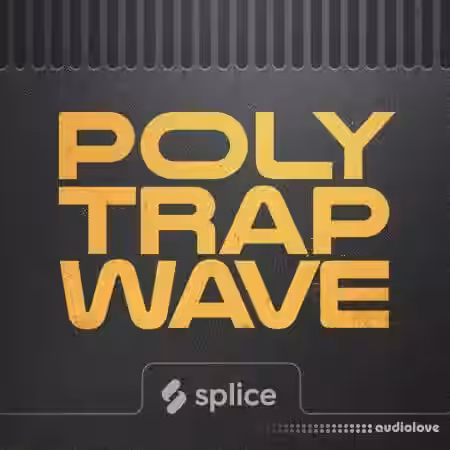 Splice Originals Polytrapwave [WAV] - Sample Pack Artwork