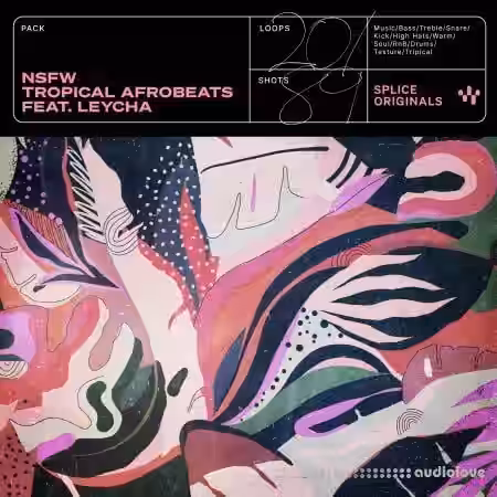 Splice Originals Tropical Afrobeat Ft. Leycha [WAV, Synth Presets] - Sample Pack Artwork