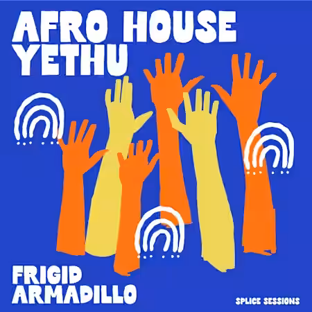 Splice Sessions Afro House Yethu Frigid Armadillo [WAV] - Sample Pack Artwork