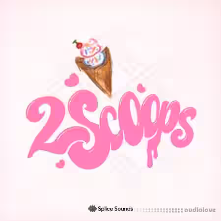 Splice Sounds 2SCOOPS SCOOP Pack [WAV] - Sample Pack Artwork