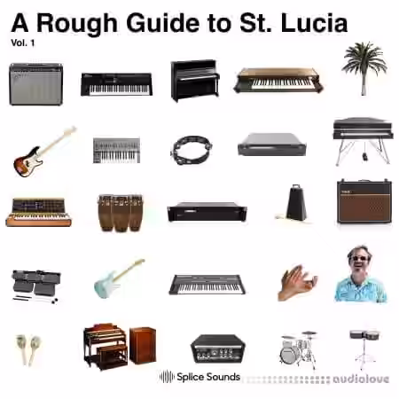 Splice Sounds A Rough Guide to St. Lucia Vol.1 [WAV] - Sample Pack Artwork
