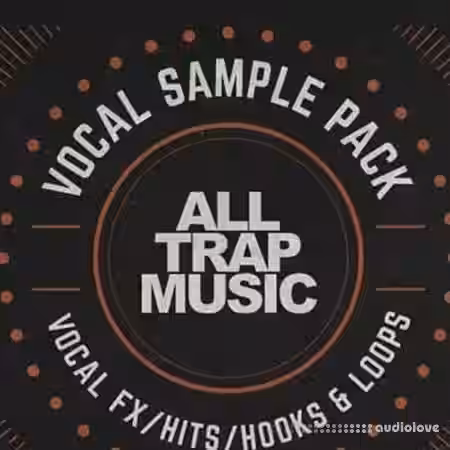 Splice Sounds All Trap Music Vocal Pack [WAV] - Sample Pack Artwork