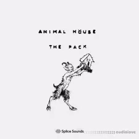 Splice Sounds Animal HOuse The Pack [WAV] - Sample Pack Artwork