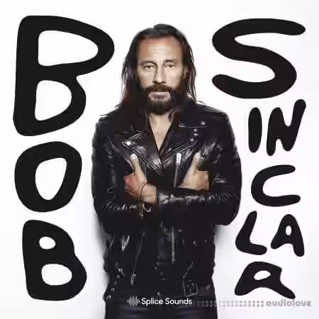 Splice Sounds Bob Sinclar Sample Pack [WAV] - Sample Pack Artwork
