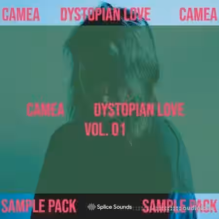 Splice Sounds Camea Dystopian Love Sample Pack [WAV] - Sample Pack Artwork