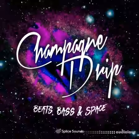 Splice Sounds Champagne Drip Beats Bass And Space [WAV, Synth Presets] - Sample Pack Artwork