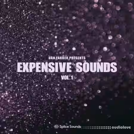 Splice Sounds Dan Farber Presents Expensive Sounds [WAV] - Sample Pack Artwork