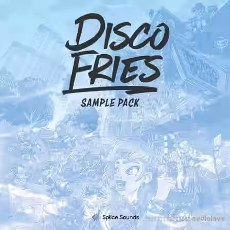 Splice Sounds Disco Fries Sample Pack [WAV] - Sample Pack Artwork