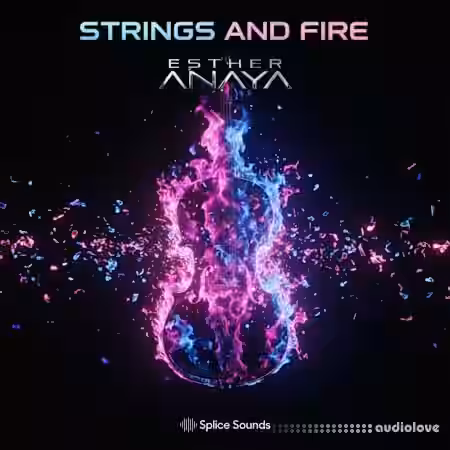 Splice Sounds Esther Anaya Strings And Fire [WAV] - Sample Pack Artwork