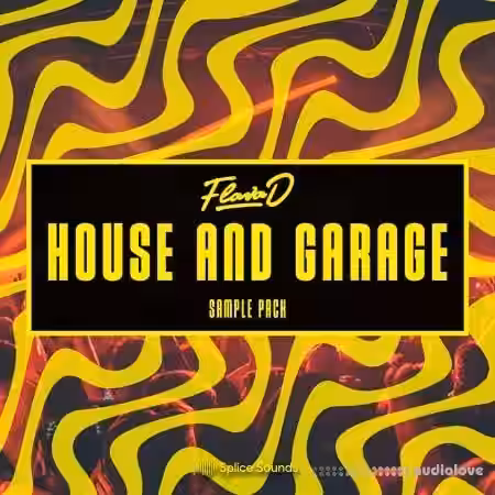 Splice Sounds Flava Ds House and Garage Sample Pack [WAV] - Sample Pack Artwork