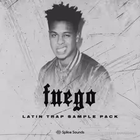 Splice Sounds Fuego Latin Trap Sample Pack [WAV] - Sample Pack Artwork
