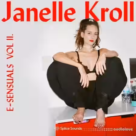 Splice Sounds Janelle Kroll E-Sensuals Vol II [WAV] - Sample Pack Artwork