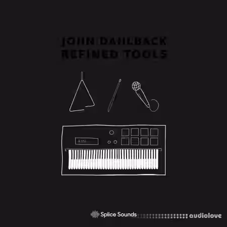 Splice Sounds John Dahlback Refined Tools Sample Pack [WAV] - Sample Pack Artwork