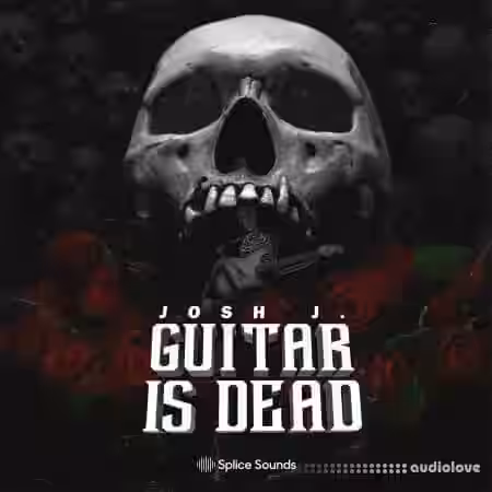 Splice Sounds Josh J. Guitar is Dead Sample Pack [WAV] - Sample Pack Artwork