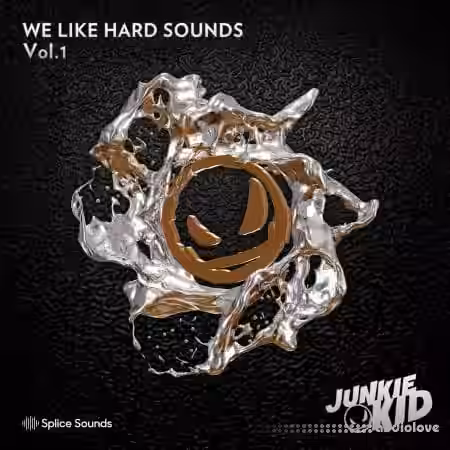 Splice Sounds Junkie Kid We Like Hard Sounds Vol.1 [WAV] - Sample Pack Artwork