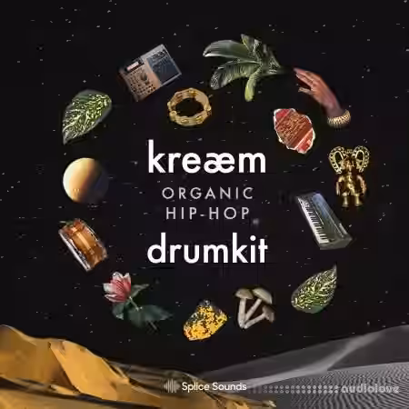 Splice Sounds kreaem organic hip hop drumkit [WAV] - Sample Pack Artwork