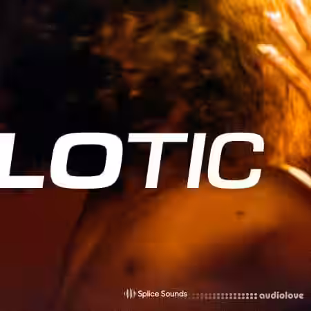 Splice Sounds Lotic body pack [WAV] - Sample Pack Artwork