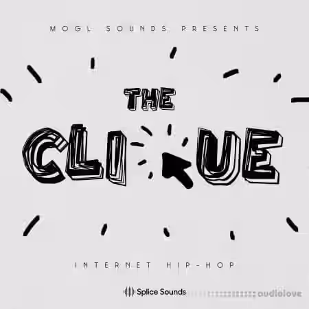 Splice Sounds MOGL Sounds The Clique Sample Pack [WAV] - Sample Pack Artwork