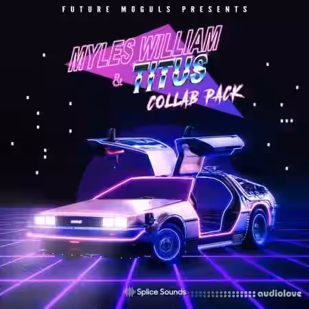 Splice Sounds Myles William And TITUS Collab Pack [WAV] - Sample Pack Artwork