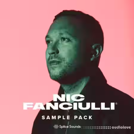 Splice Sounds Nic Fanciulli Sample Pack [WAV] - Sample Pack Artwork