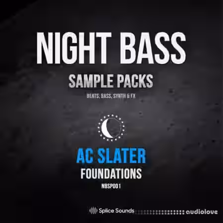Splice Sounds Night Bass presents AC Slater's Foundations Sample Pack [WAV] - Sample Pack Artwork