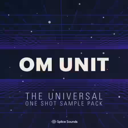 Splice Sounds Om Unit: The Universal One Shot Sample Pack [WAV] - Sample Pack Artwork