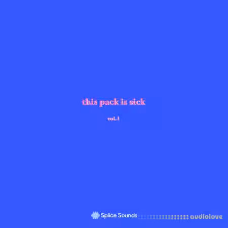 Splice Sounds Oshi presents this pack is sick Vol.1 [WAV] - Sample Pack Artwork