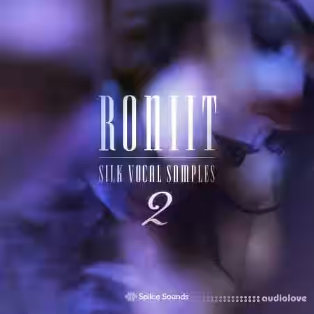 Splice Sounds Roniit Silk Vocal Samples Vol.2 [WAV] - Sample Pack Artwork