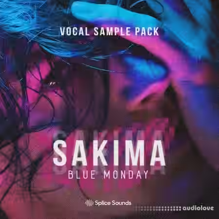Splice Sounds SAKIMA - Blue Monday Vocal Sample Pack [WAV] - Sample Pack Artwork