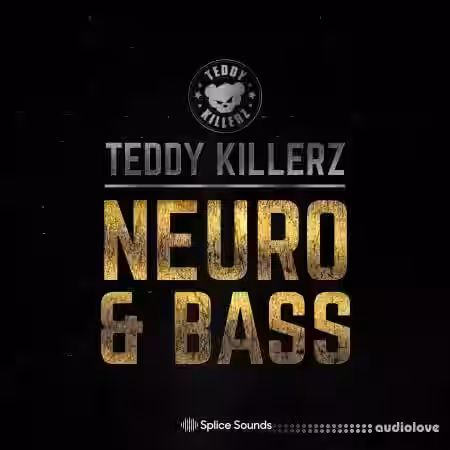 Splice Sounds Teddy Killerz Neuro Bass Sample Pack [WAV] - Sample Pack Artwork