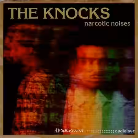Splice Sounds The Knocks Narcotic Noises [WAV] - Sample Pack Artwork