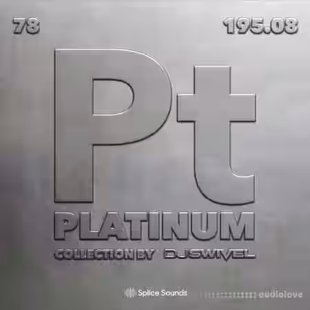 Splice Sounds The Platinum Collection by DJ Swivel [WAV] - Sample Pack Artwork