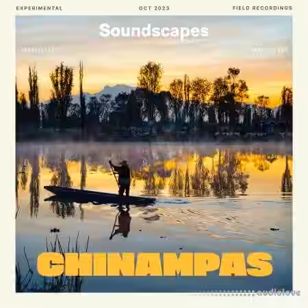 Splice Sounds Soundscapes Chinampas [WAV] - Sample Pack Artwork