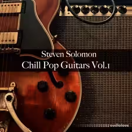 Steven Solomon Chill Pop Guitars Vol.1 [WAV] - Sample Pack Artwork