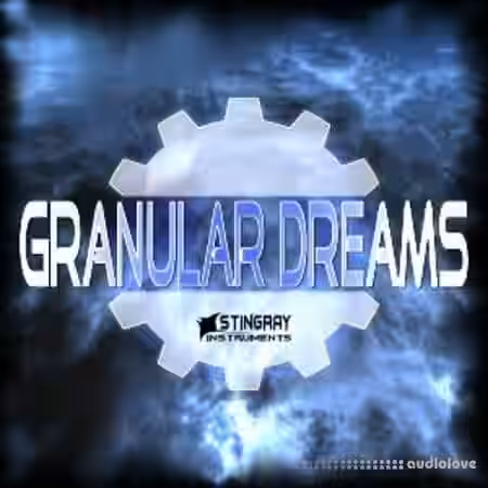 Stingray Instruments Granular Dreams [Synth Presets] - Sample Pack Artwork