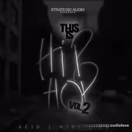 Strategic Audio This Is Hip Hop Vol.2 [WAV, MiDi, DAW Templates] - Sample Pack Artwork