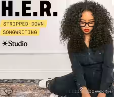 Studio Stripped-Down Songwriting with H.E.R [TUTORiAL] - Sample Pack Artwork