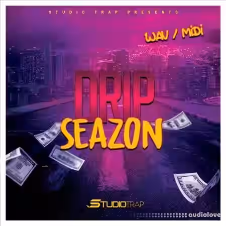 Studio Trap DRIP SEAZON [WAV, MiDi] - Sample Pack Artwork