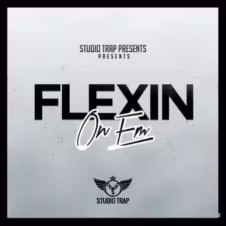 Studio Trap Flexin On Em Stemkit [WAV] - Sample Pack Artwork