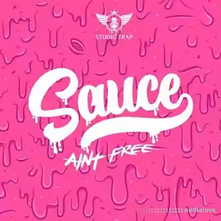 Studio Trap Sauce Aint Free [WAV] - Sample Pack Artwork