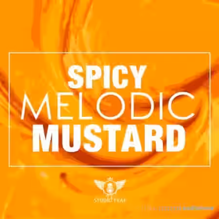 Studio Trap Spicy Melodic Mustard [WAV] - Sample Pack Artwork