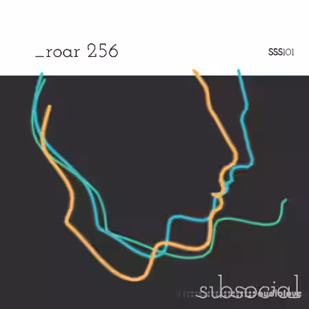 Subsocial Studios SSS101 _roar 256 [DAW Templates] - Sample Pack Artwork